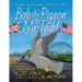 The Adventures of Bob the Pigeon and Mr Todd