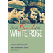 At the Heart of the White Rose: Letters and Diaries of Hans and Sophie Scholl