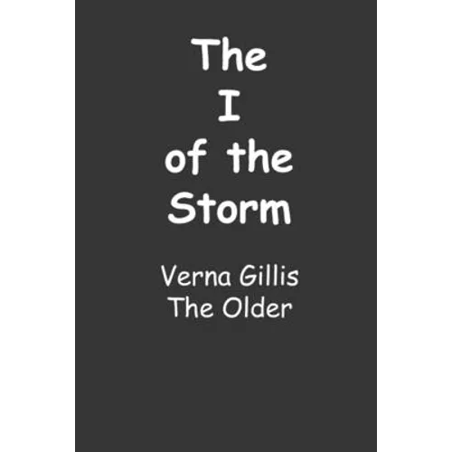 The I of the Storm: VERNA GILLIS - The Older