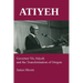 Atiyeh: Governor Vic Atiyeh and the Transformation of Oregon