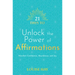 21 Days to Unlock the Power of Affirmations: Manifest Confidence, Abundance, and Joy