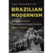 The Triumph of Brazilian Modernism: The Metanarrative of Emancipation and Counter-Narratives