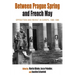 Between Prague Spring and French May: Opposition and Revolt in Europe, 1960-1980