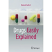 Drugs Easily Explained