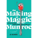 The Making of Maggie Munroe
