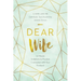 Dear Wife: 10 Minute Invitations to Practice Connection with Your Husband