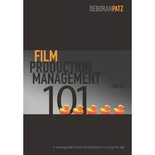 Film Production Management 101: Management and Coordination in a Digital Age