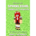 Minecraft: SparkleGirl Trained By A Monster: A Minecraft Novel