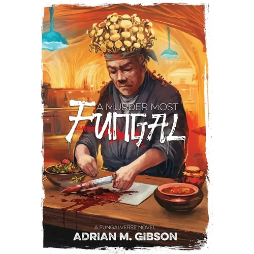 A Murder Most Fungal: A Fungalverse Novel