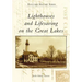 Lighthouses and Lifesaving on the Great Lakes