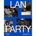 LAN Party: Inside the Multiplayer Revolution