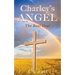 Charley's Angel: The Real Deal