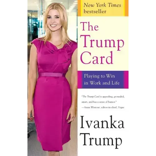 The Trump Card: Playing to Win in Work and Life