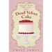 Dead Velvet Cake: Cupcake Truck Mysteries