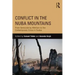 Conflict in the Nuba Mountains: From Genocide-by-Attrition to the Contemporary Crisis in Sudan