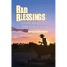 Bad Blessings: Poems & Images of the Texan Persuasion