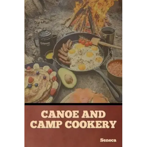 Canoe and Camp Cookery