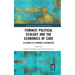 Feminist Political Ecology and the Economics of Care: In Search of Economic Alternatives
