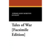 Tales of War [Facsimile Edition]