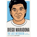 Diego Maradona: The Last Interview: And Other Conversations