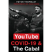 YouTube, COVID-19 & The Cabal