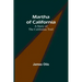Martha of California: A Story of the California Trail