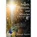 Angels, Mysteries, and Miracles: A Progressive Vision