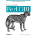 Programming the Perl DBI: Database Programming with Perl