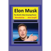 The World's Most Amazing Person, Elon Musk