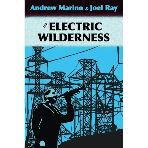 The Electric Wilderness