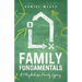 Family Fundamentals: A Playbook for Family Legacy