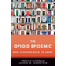 The Opioid Epidemic: What Everyone Needs to Know