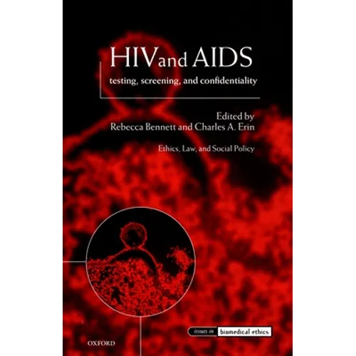 HIV and AIDS: Testing, Screening, and Confidentiality
