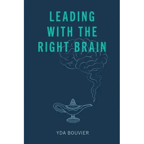 Leading with the Right Brain