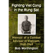 Fighting Viet Cong in the Rung SAT: Memoir of a Combat Advisor in Vietnam, 1968-1969