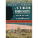 The Patriot Parson of Lexington, Massachusetts: Reverend Jonas Clarke and the American Revolution