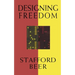 Designing Freedom