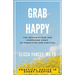 Grab Happy: The Serendipitous and Surprising Sides of Caregiving and Survival