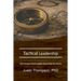 Tactical Leadership: The Compass Great Leaders Use To Stay On Course