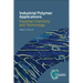 Industrial Polymer Applications: Essential Chemistry and Technology