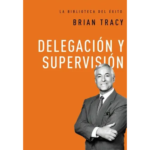 Delegación Y Supervisión