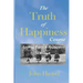 The Truth of Happiness Course: Lasting Peace and Happiness Through The Four Noble Truths