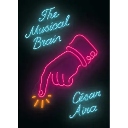 The Musical Brain: And Other Stories