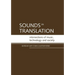 Sounds in Translation: Intersections of music, technology and society