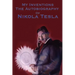 My Inventions: The Autobiography of Nikola Tesla
