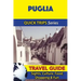 Puglia Travel Guide (Quick Trips Series): Sights, Culture, Food, Shopping & Fun