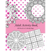 Adult Activity Book: 100 Puzzles & Coloring Pages with Wordsearch, Mazes, Sudoku, Mandalas, Variety Pictures