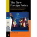 The New Foreign Policy: Complex Interactions, Competing Interests