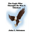 The Eagle Who Thought He Was A Chicken
