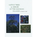 Native Trees and Shrubs of the Hawaiian Islands: An Extensive Study Guide